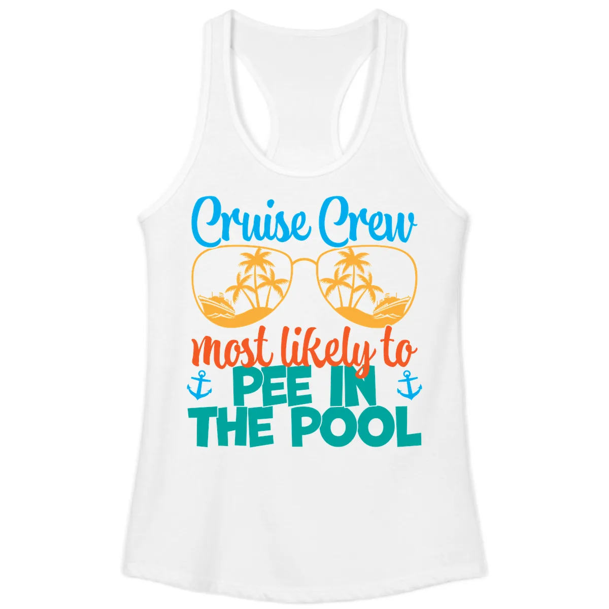 Cruise Crew Most Likely To Pee In The Pool Ladies Tank in White