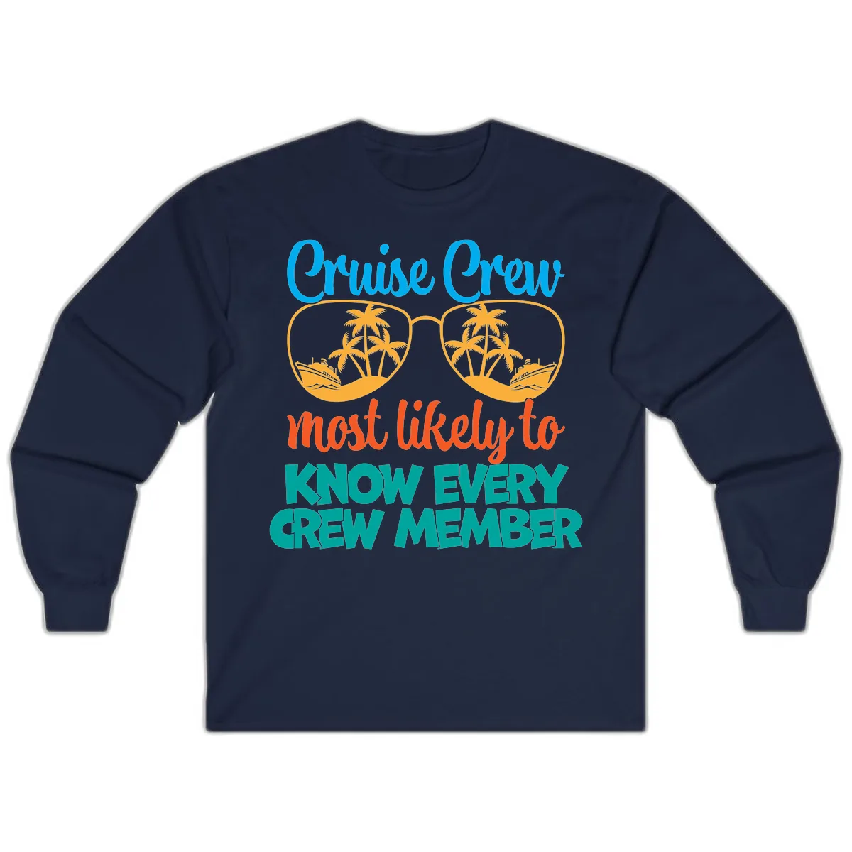 Cruise Crew Most Likely To Know Long Sleeve in Navy