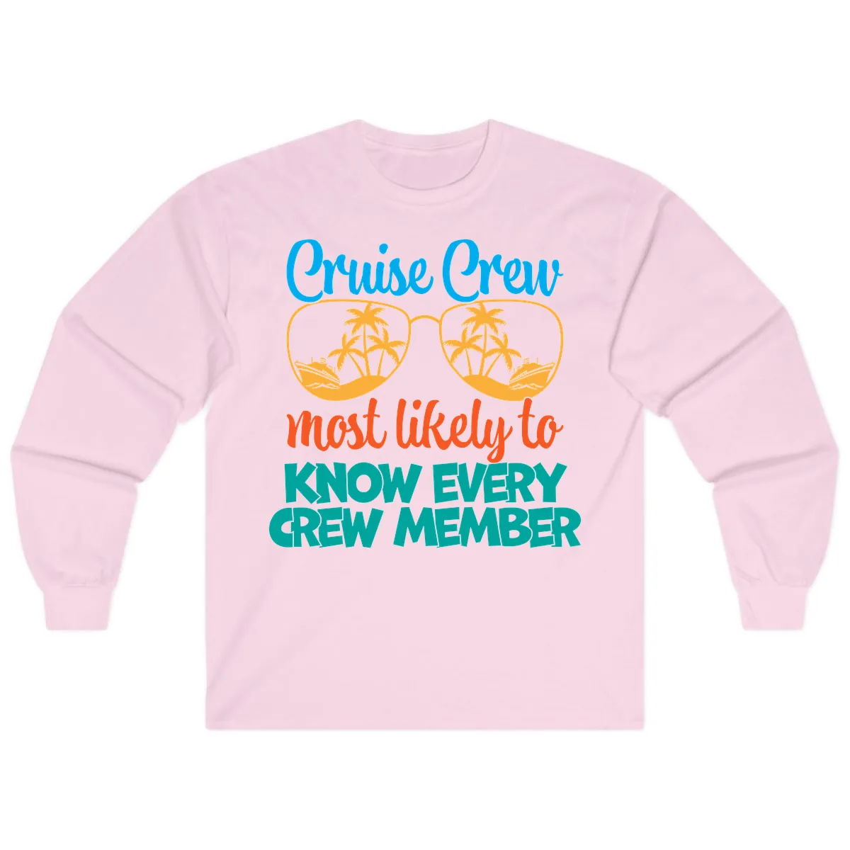 Cruise Crew Most Likely To Know Long Sleeve in Light Pink