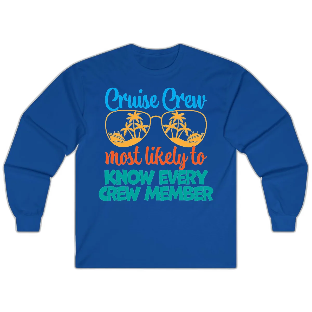 Cruise Crew Most Likely To Know Long Sleeve in Royal