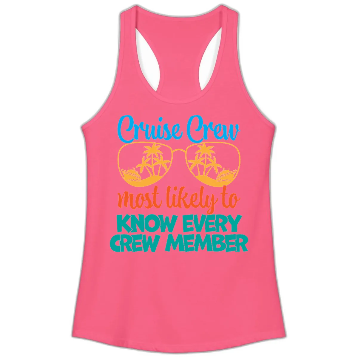 Cruise Crew Most Likely To Know Ladies Tank in Solid Hot Pink