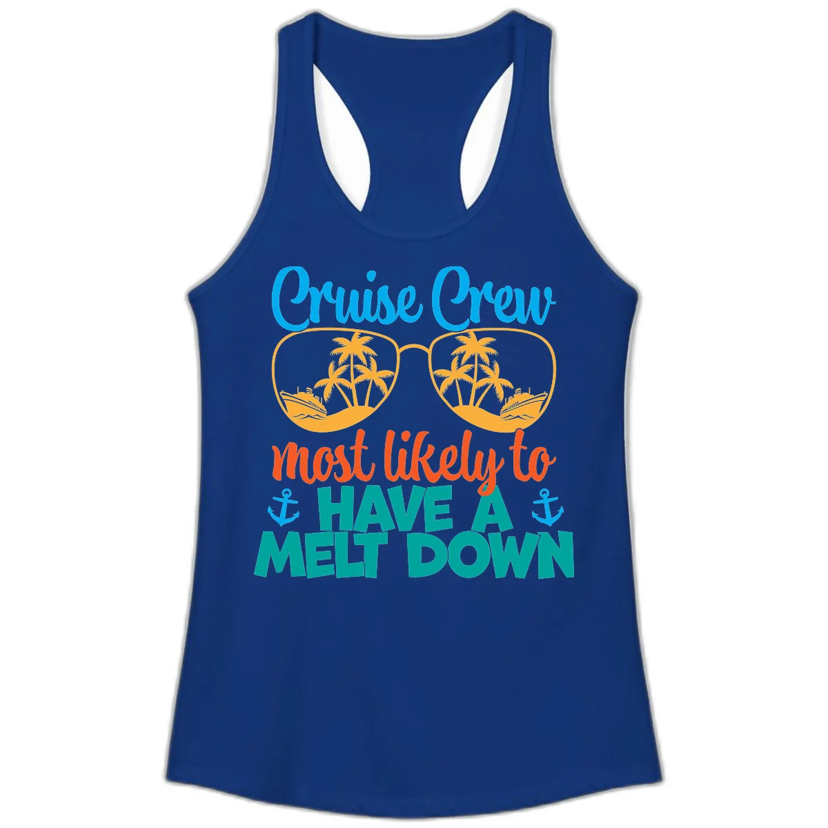 Cruise Crew Most Likely To Have A Meltdown Ladies Tank in Solid Royal
