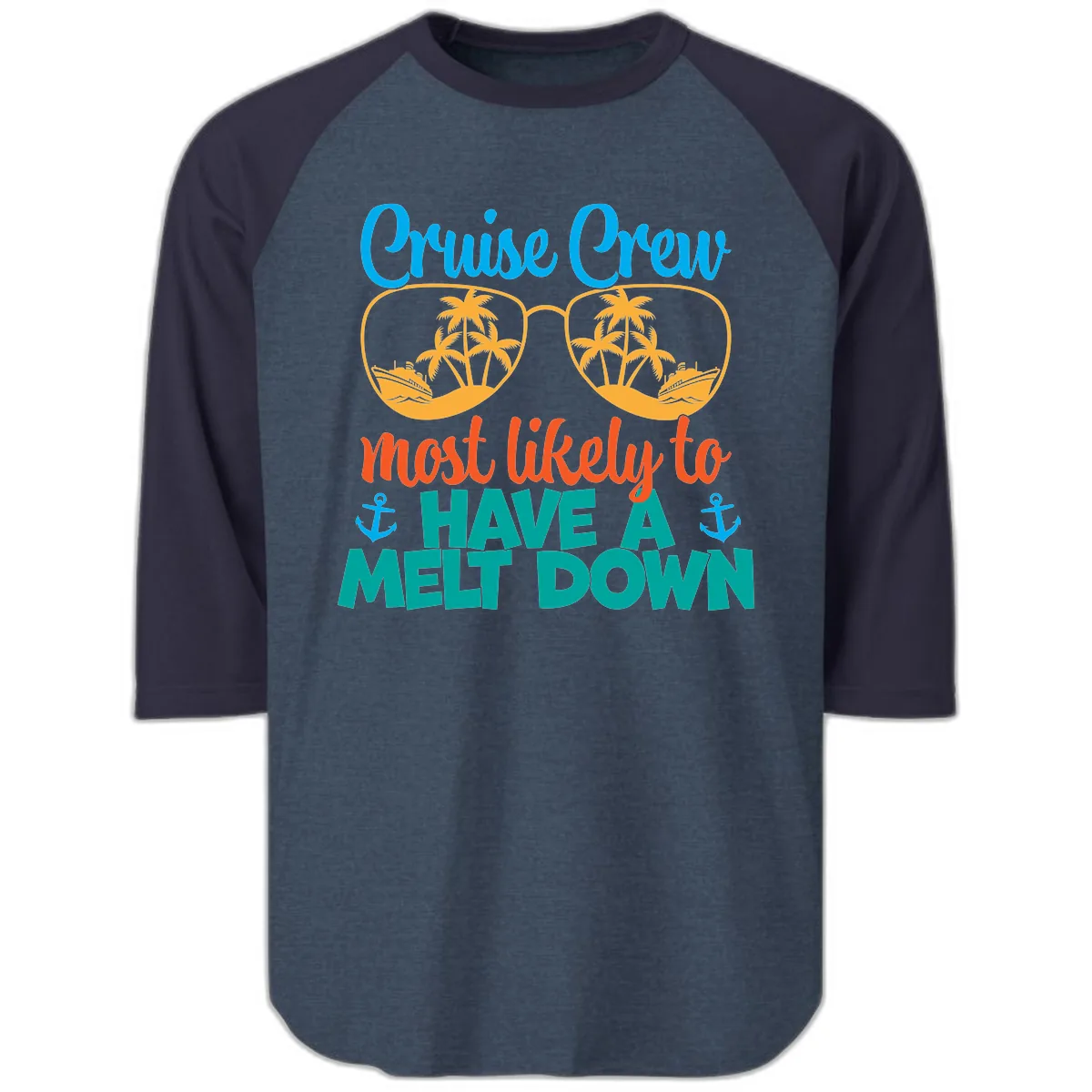 Cruise Crew Most Likely To Have A Meltdown Raglan 3/4 in Heather Denim Navy