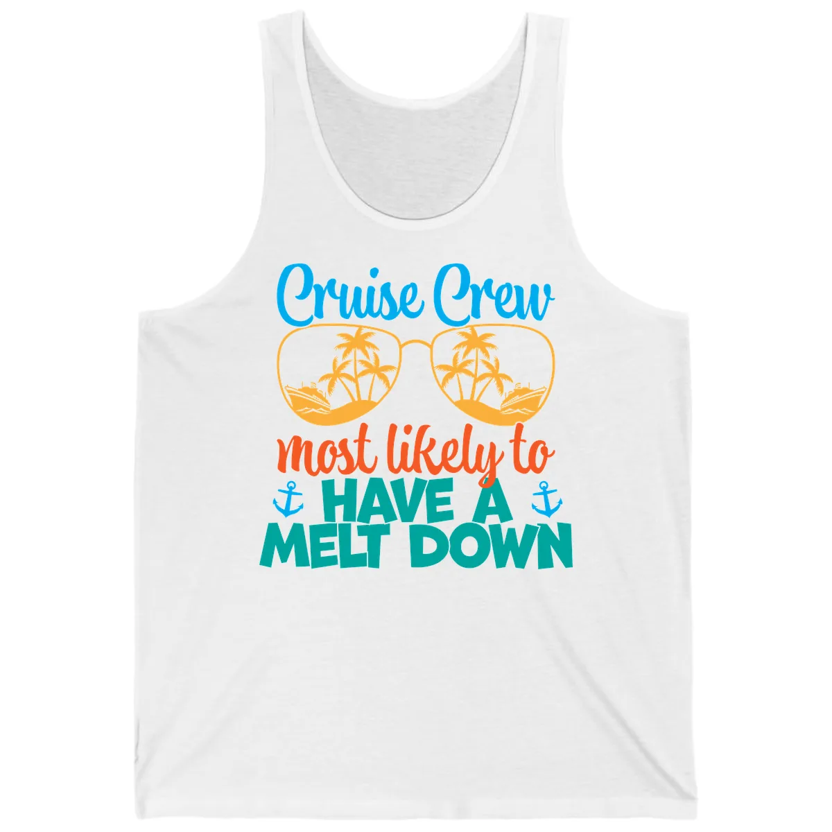 Cruise Crew Most Likely To Have A Meltdown Tank in White