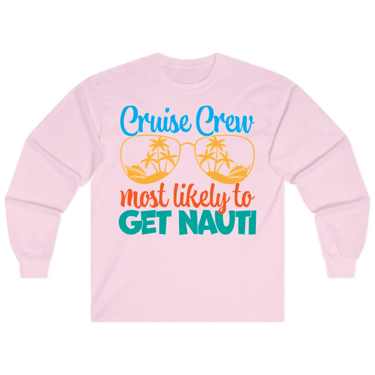 Cruise Crew Most Likely To Get Nautic Long Sleeve in Light Pink