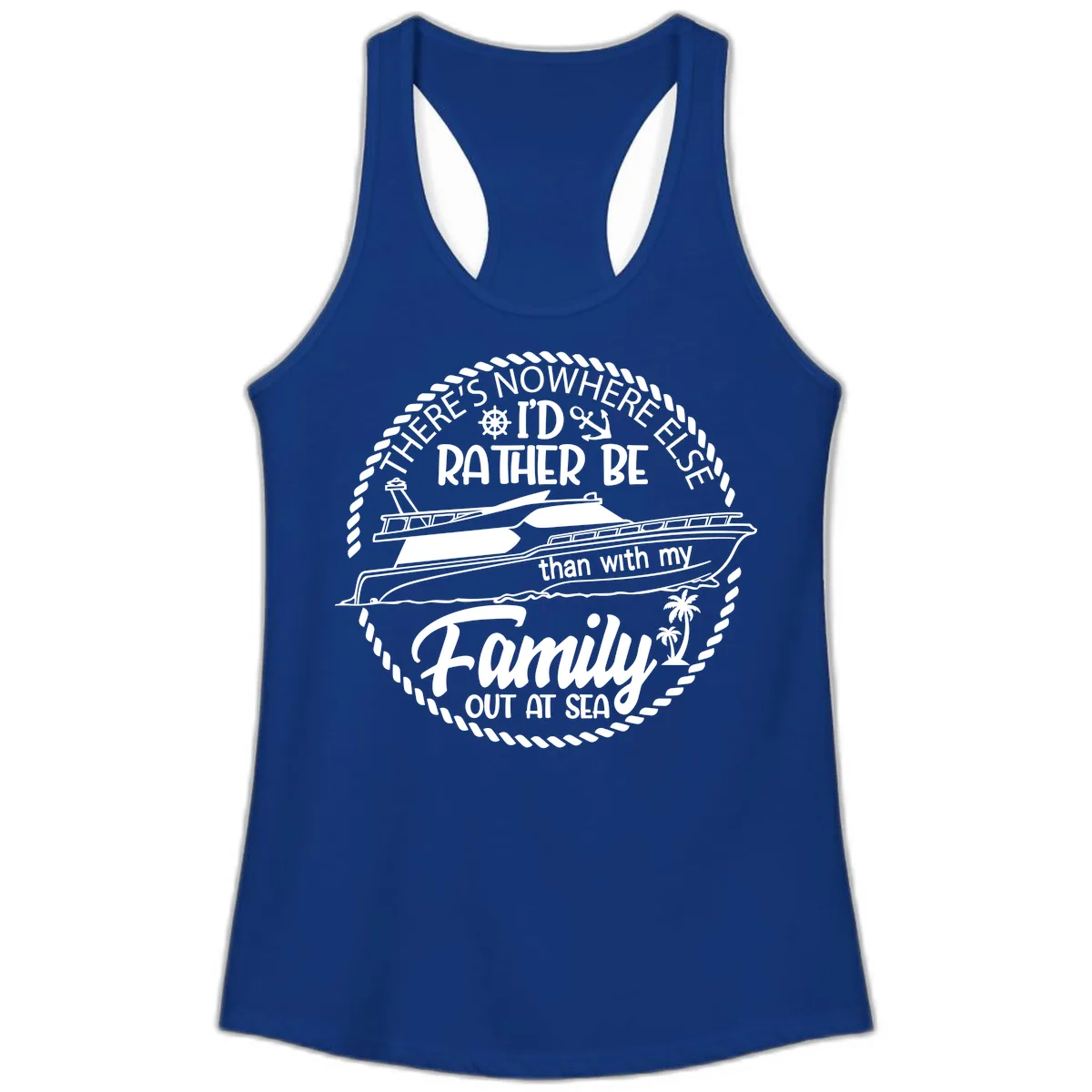 Rather Be With My Family Out At Sea Ladies Tank in Solid Royal