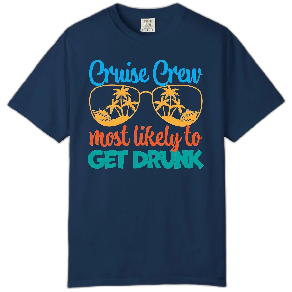 Cruise Crew Most Likely To Get Drunk Comfort Color in Navy