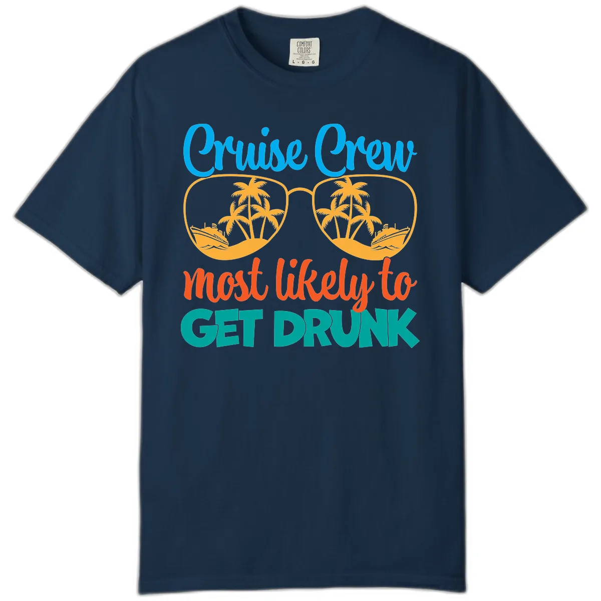Cruise Crew Most Likely To Get Drunk Comfort Color in True Navy