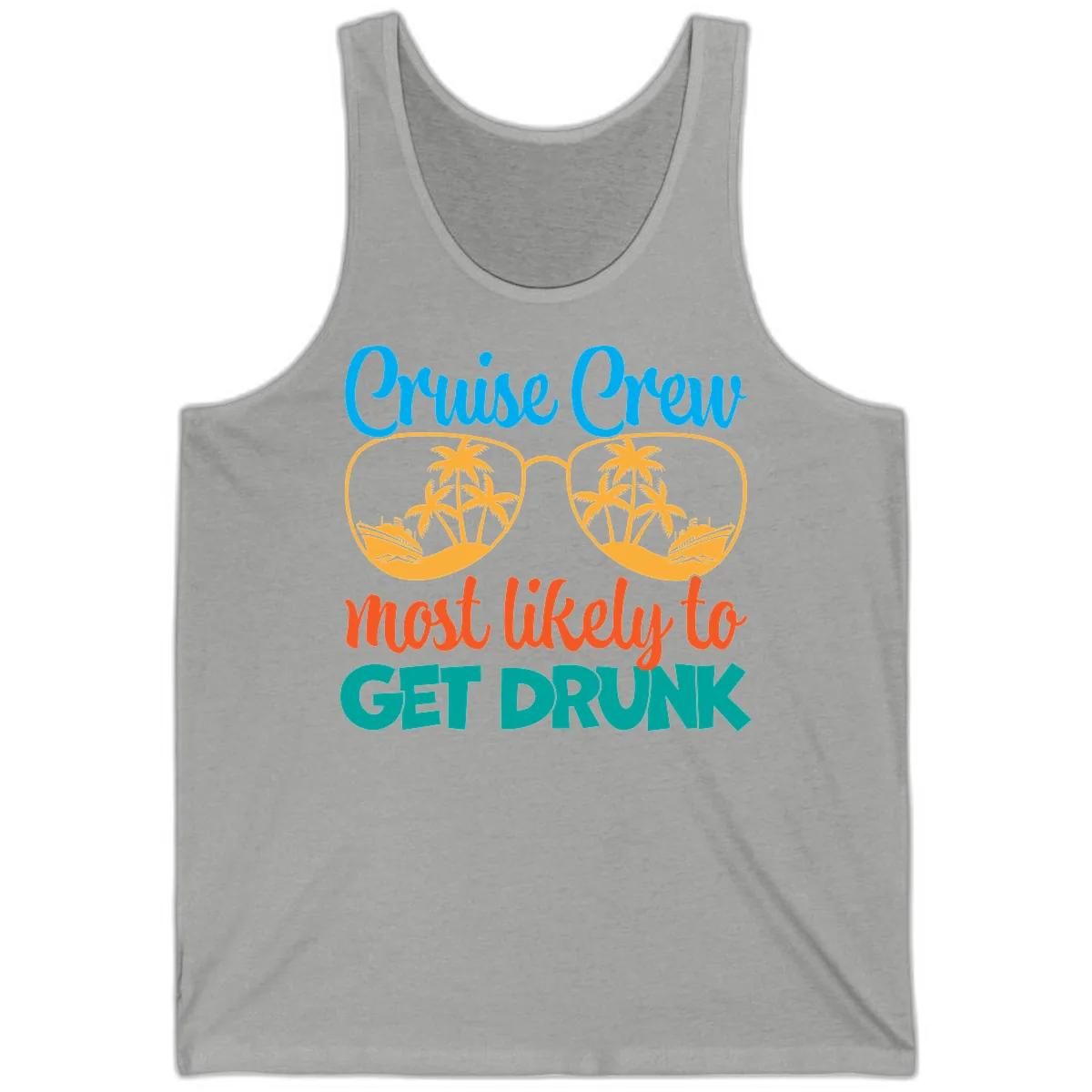 Cruise Crew Most Likely To Get Drunk Tank in Athletic Heather
