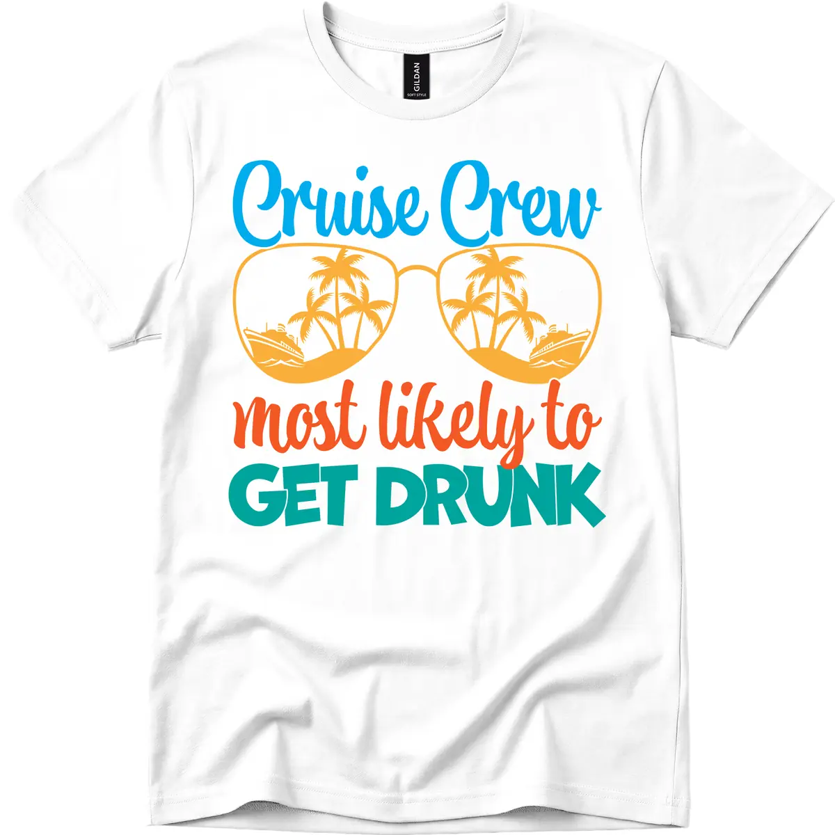 Cruise Crew Most Likely To Get Drunk T-Shirt in White