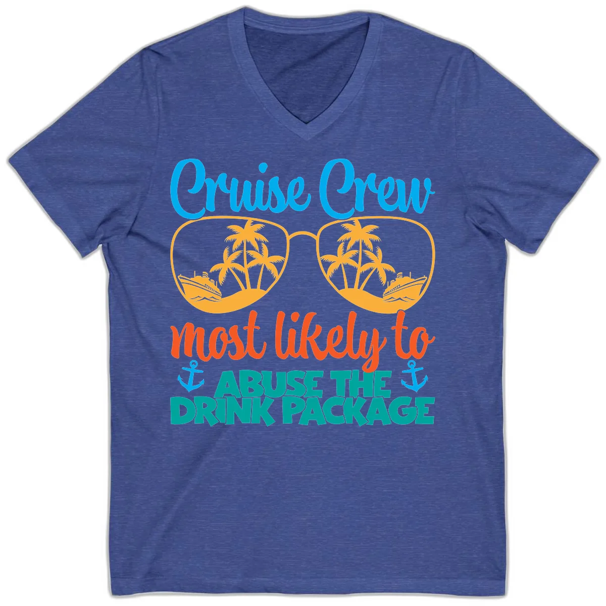 Cruise Crew Most Likely To Abuse The Drink Package V-Neck in Heather True Royal