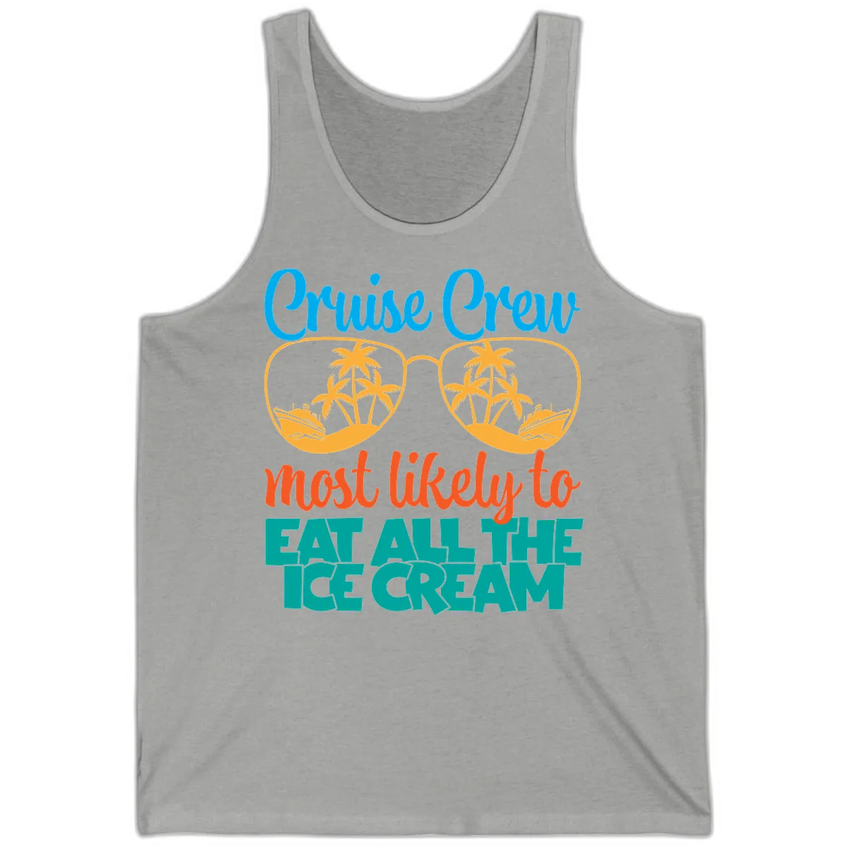 Cruise Crew Most Likely To Eat All The Ice Cream Tank in Athletic Heather