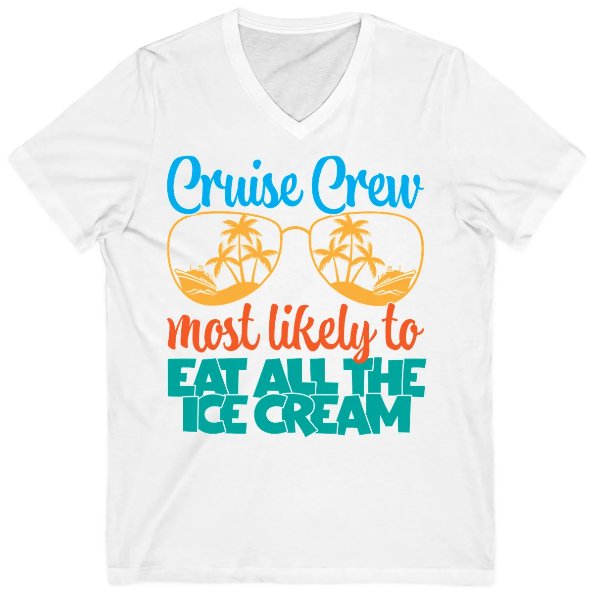 Cruise Crew Most Likely To Eat All The Ice Cream V-Neck in White