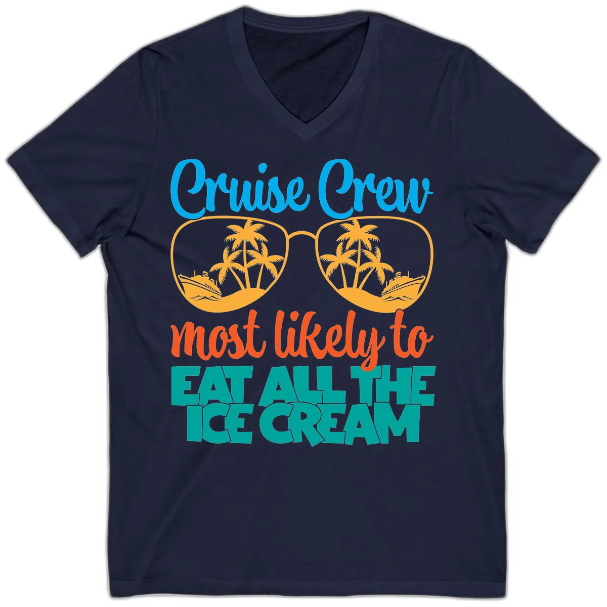 Cruise Crew Most Likely To Eat All The Ice Cream V-Neck in Navy