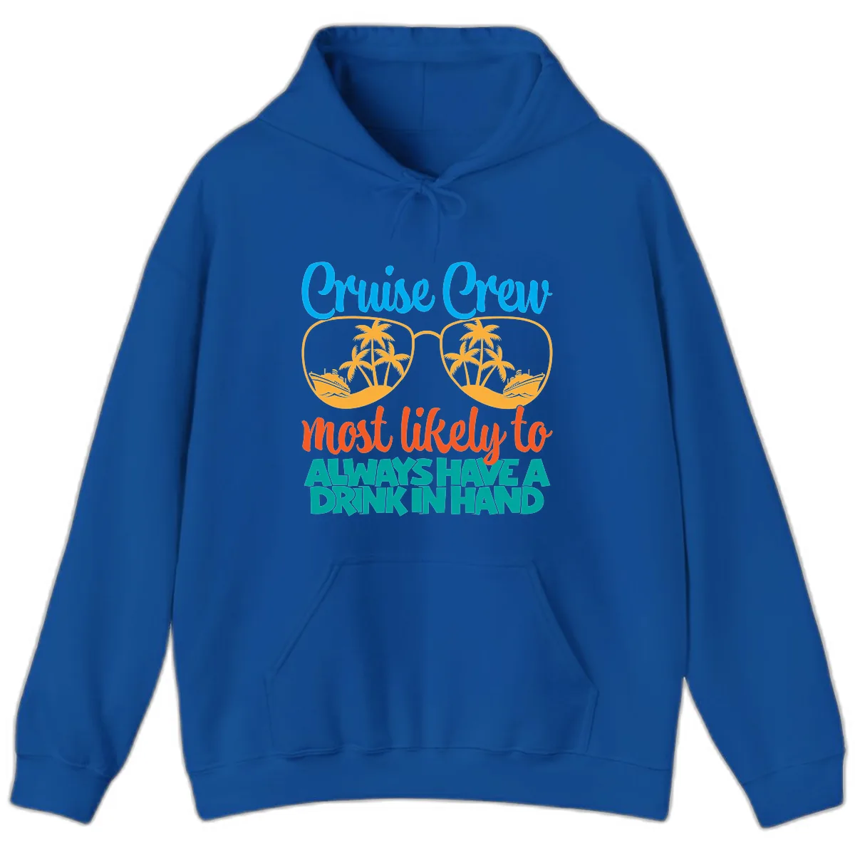 Cruise Crew Most Likely To Always Have A Drink Hoodie in Royal
