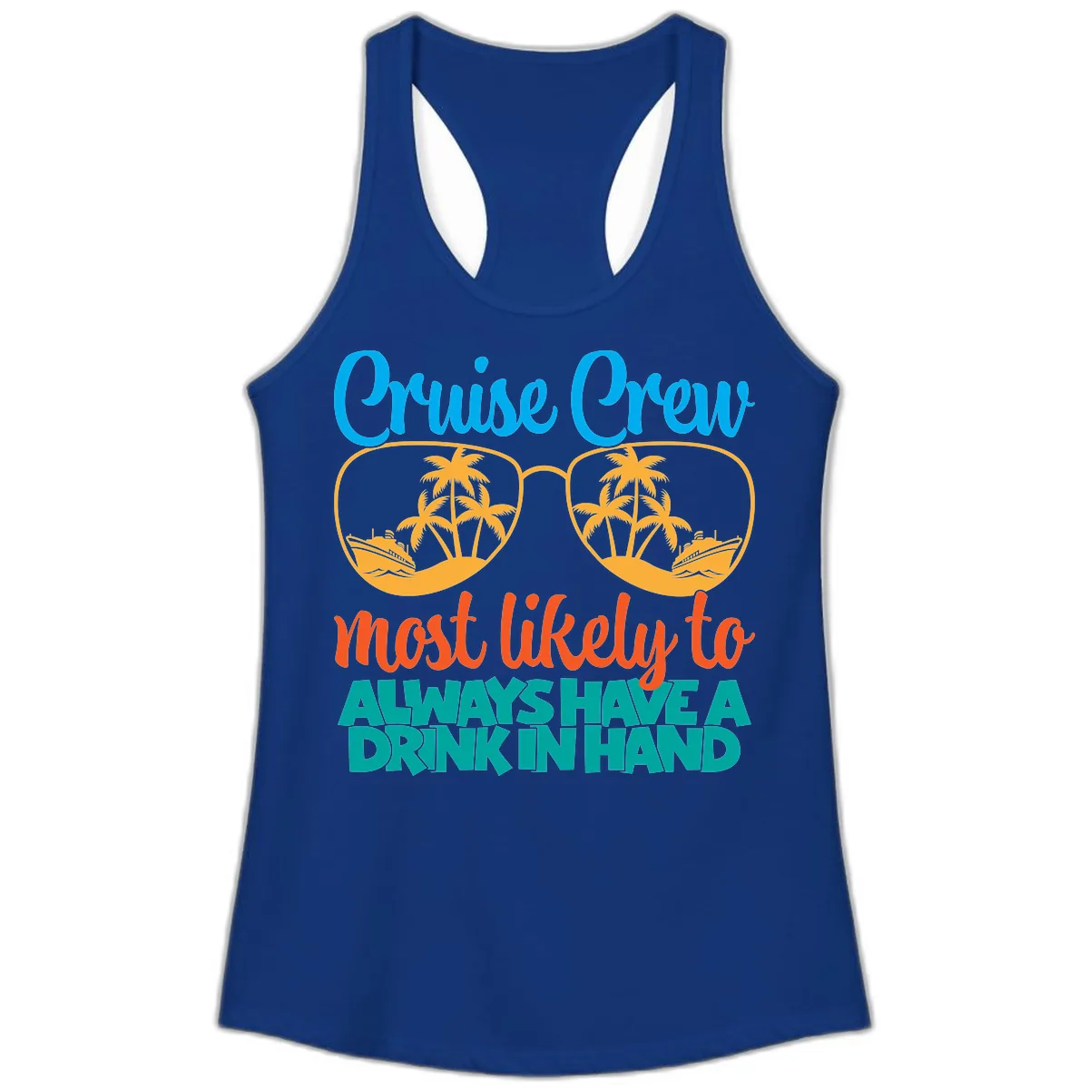 Cruise Crew Most Likely To Always Have A Drink Ladies Tank in Solid Royal