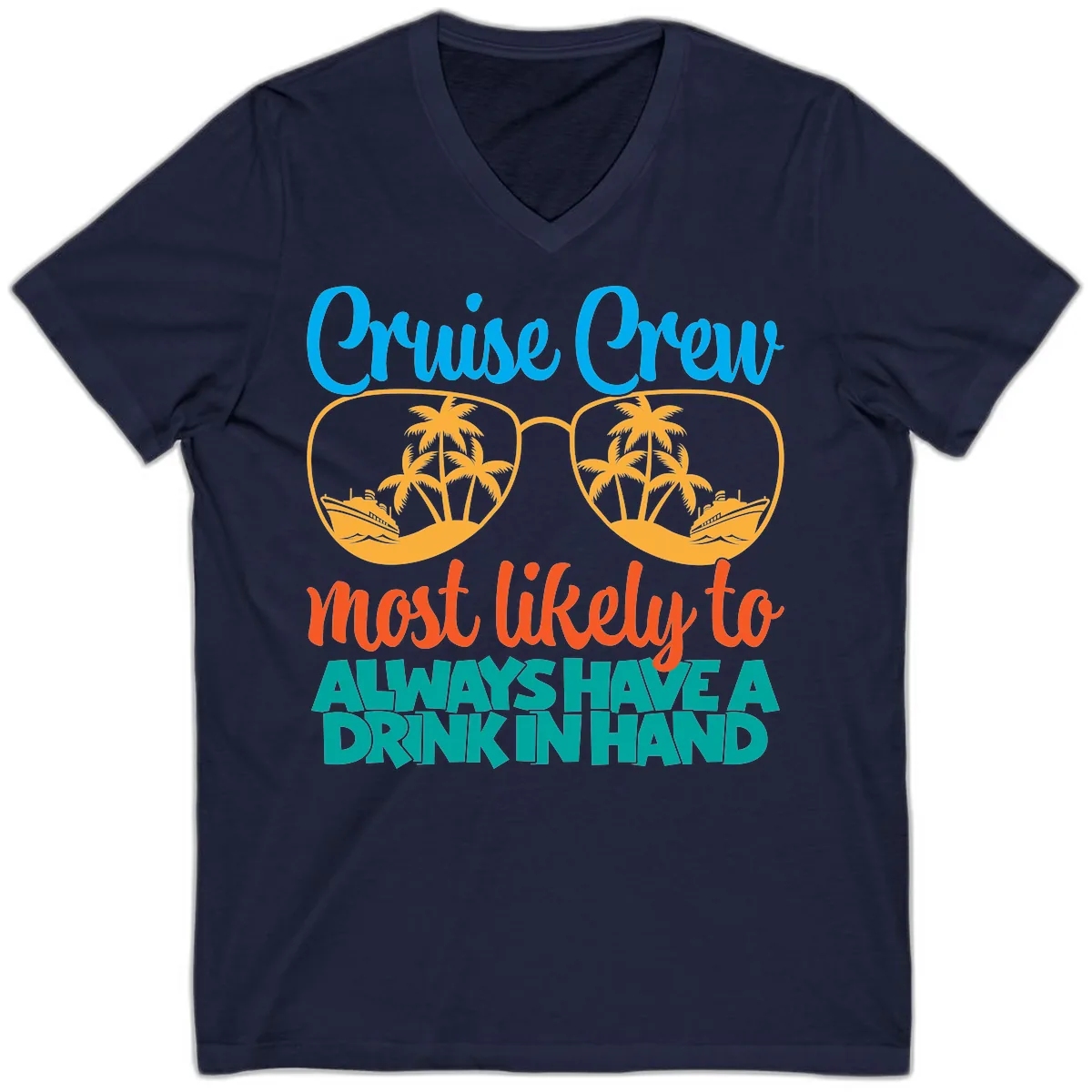 Cruise Crew Most Likely To Always Have A Drink V-Neck in Navy