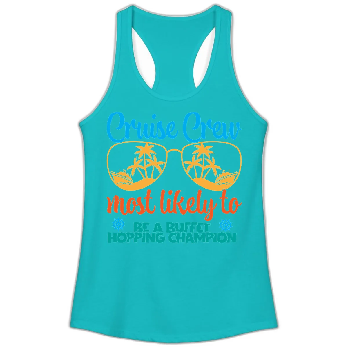Cruise Crew Most Likely To Be A Buffet Champion Ladies Tank in Tahiti Blue
