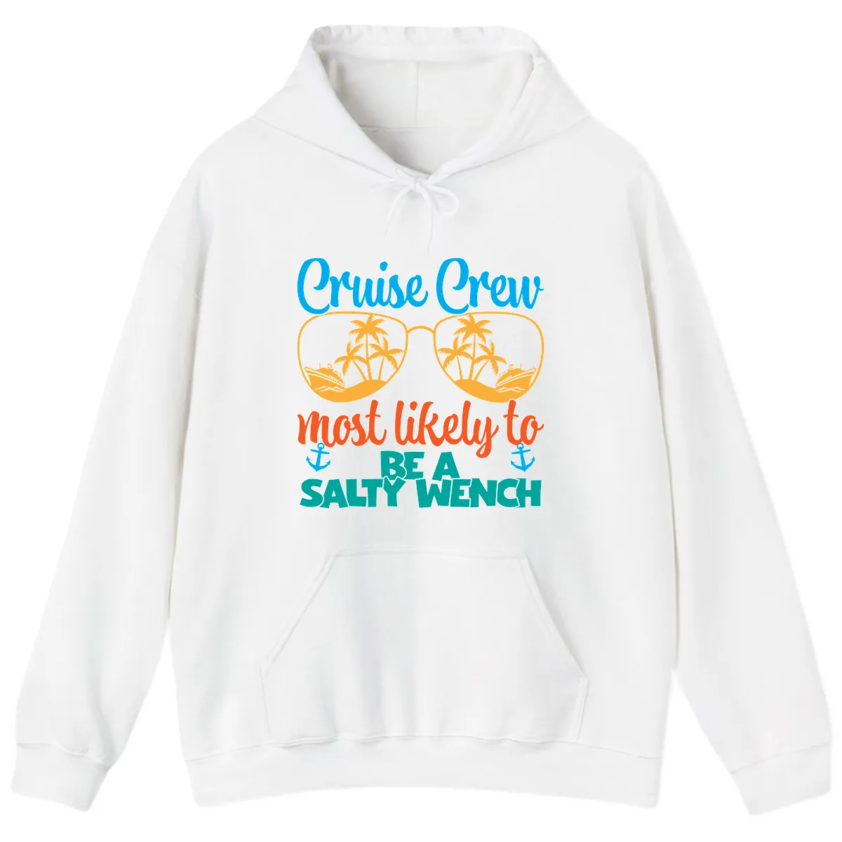 Cruise Crew Most Likely To Be A Salty Wench Hoodie in White