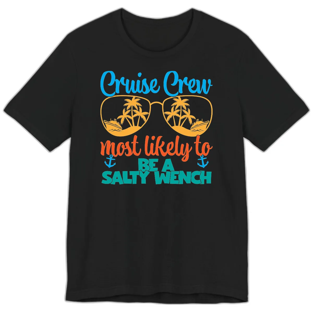 Cruise Crew Most Likely To Be A Salty Wench Premium T-Shirt in Black