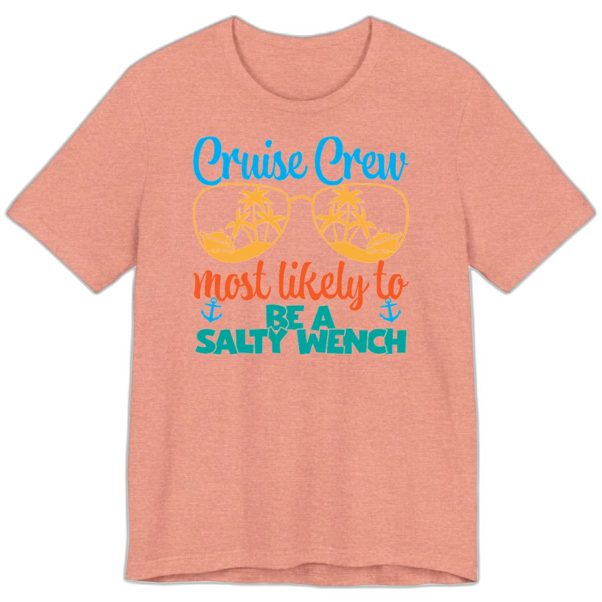 Cruise Crew Most Likely To Be A Salty Wench Premium T-Shirt in Heather Sunset
