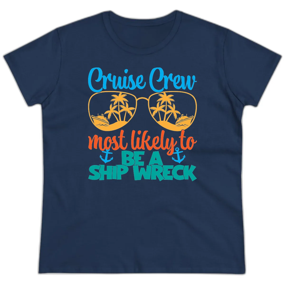 Cruise Crew Most Likely To Be A Ship Wreck Ladies Tee in Navy