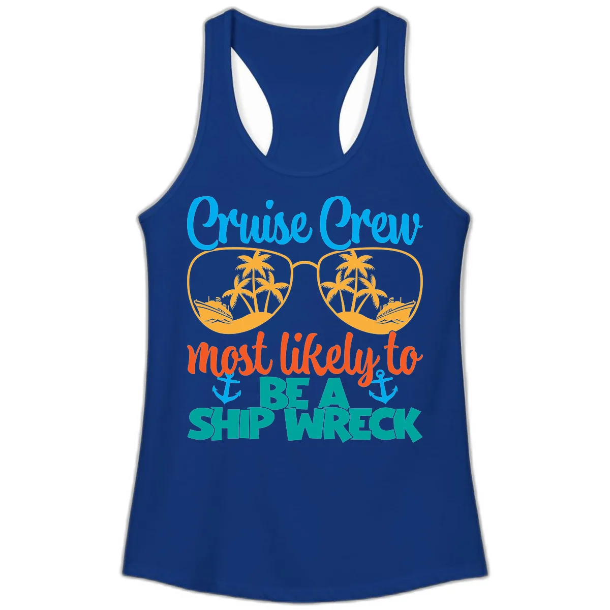 Cruise Crew Most Likely To Be A Ship Wreck Ladies Tank in Solid Royal
