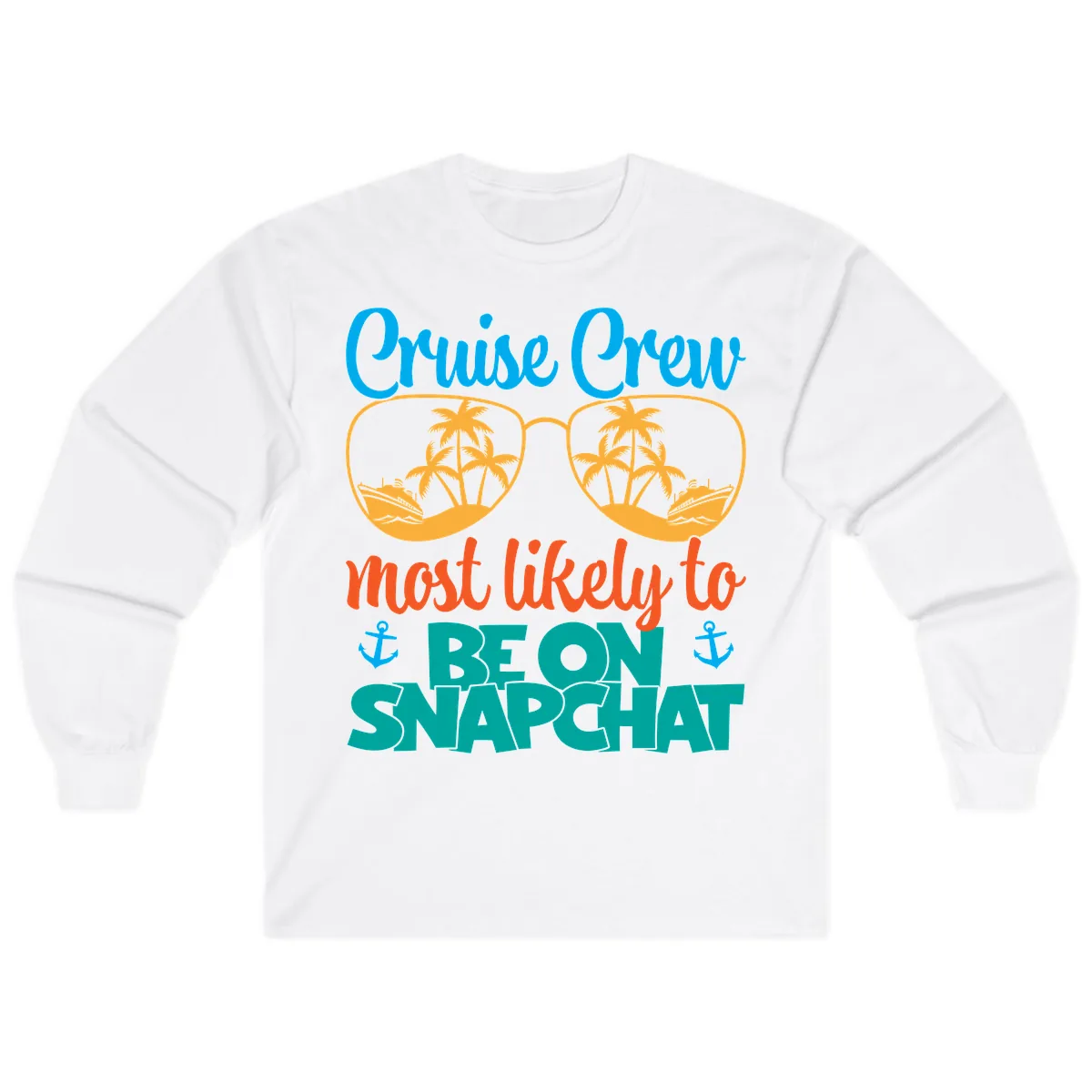 Cruise Crew Most Likely To Snapchat Long Sleeve in White