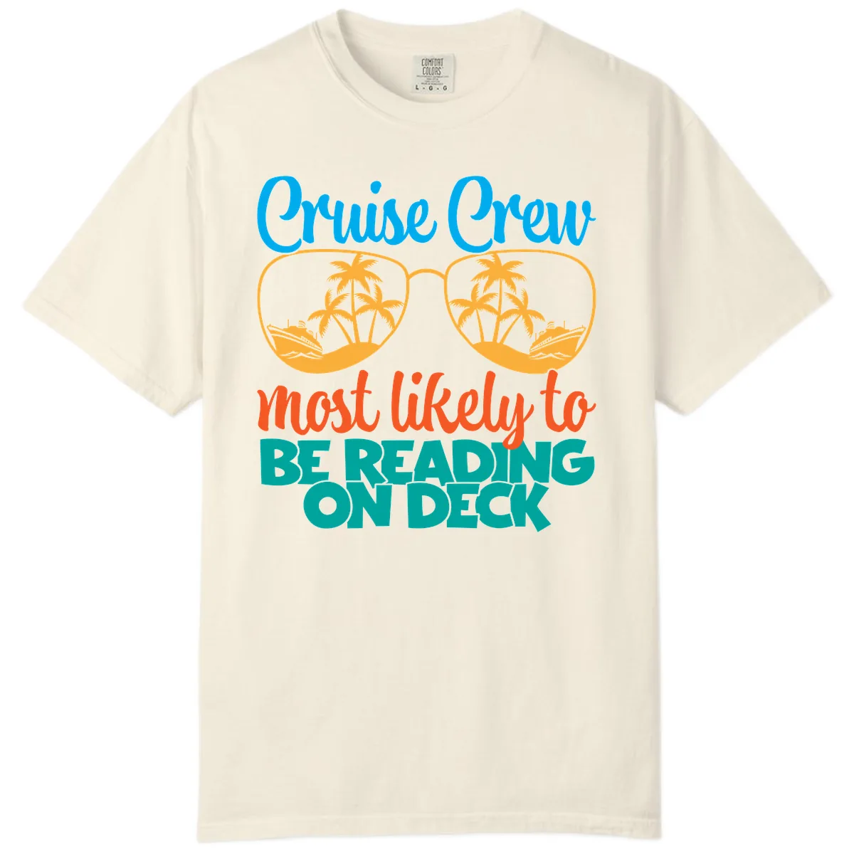 Cruise Crew Most Likely To Be Reading Ondeck Comfort Color in Ivory