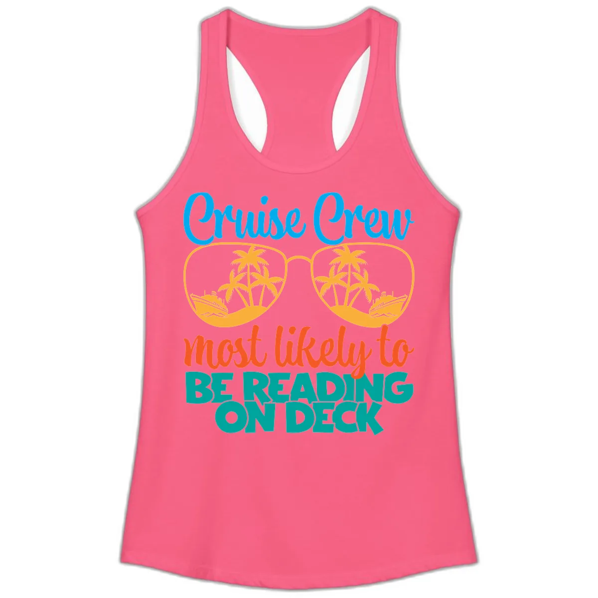 Cruise Crew Most Likely To Be Reading Ondeck Ladies Tank in Solid Hot Pink