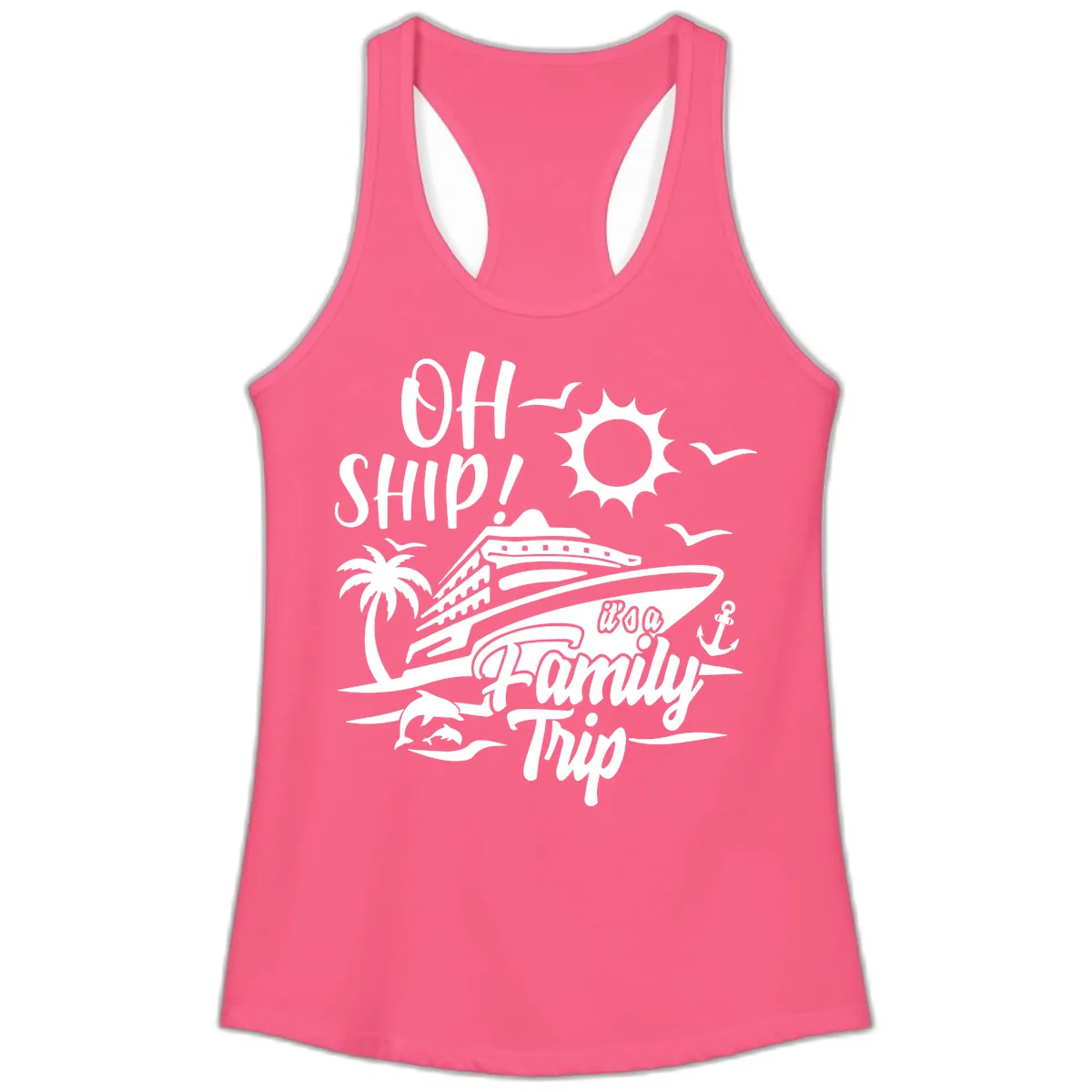 Oh Ship Family Trip Ladies Tank in Solid Hot Pink