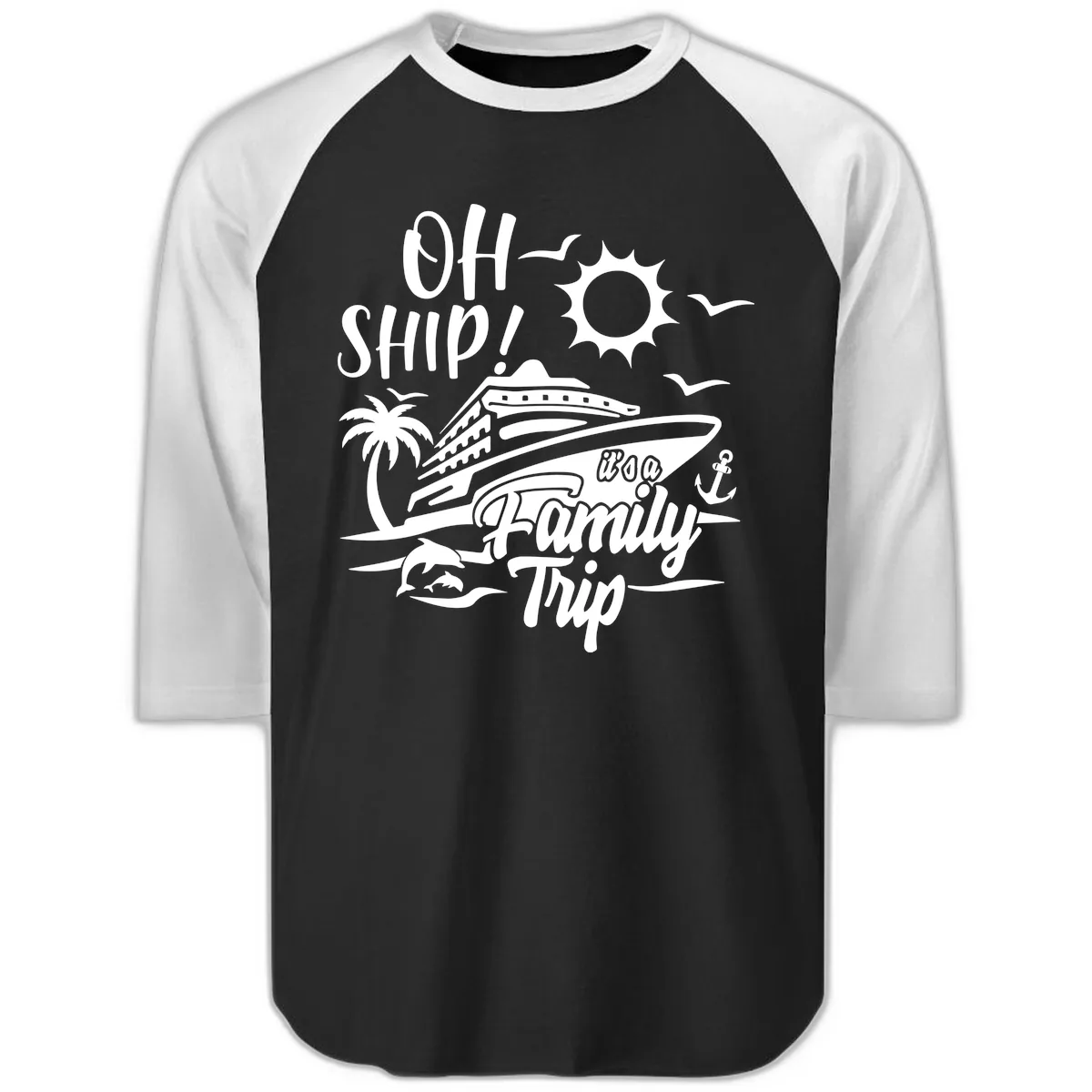 Oh Ship Family Trip Raglan 3/4 in Black White