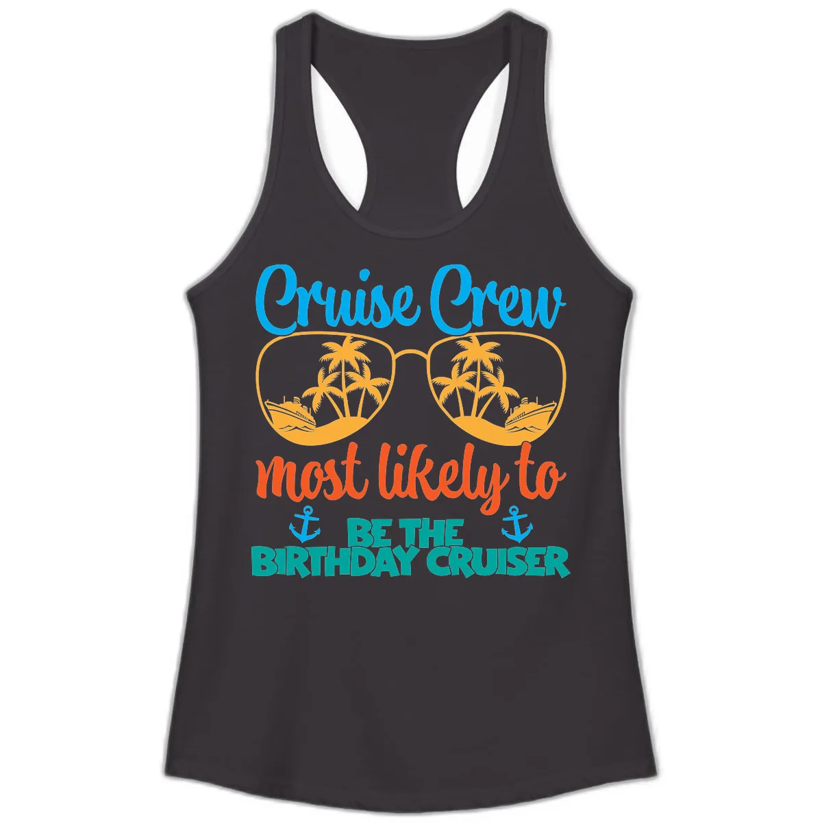 Cruise Crew Most Likely To Be The Birthday Cruiser Ladies Tank in Black