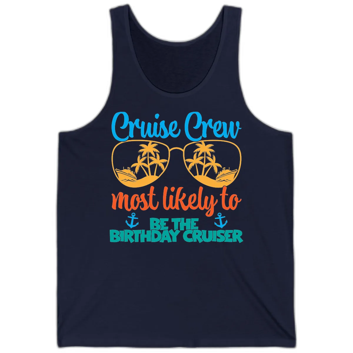 Cruise Crew Most Likely To Be The Birthday Cruiser Tank in Navy