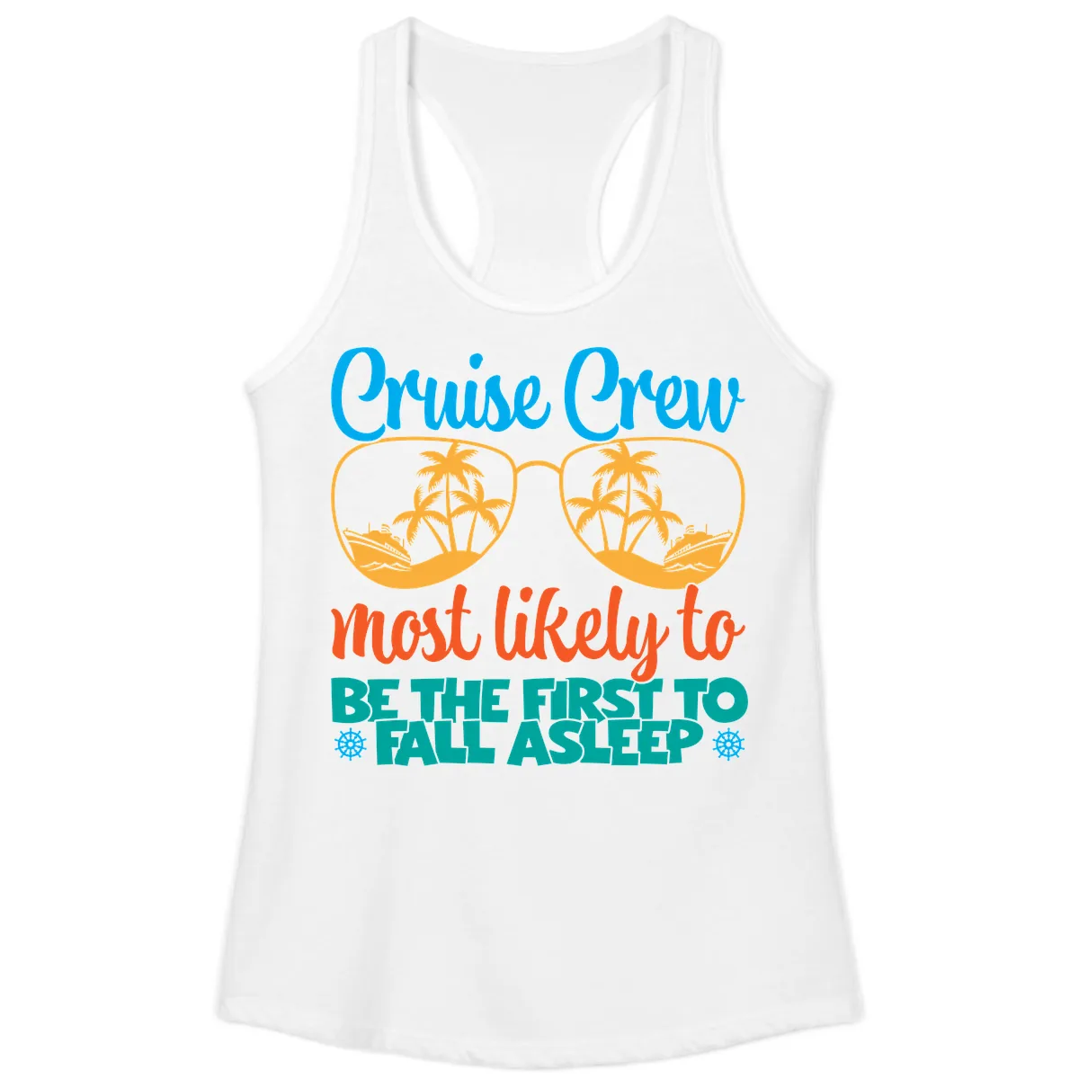 Cruise Crew Most Likely To Fall Asleep Ladies Tank in White