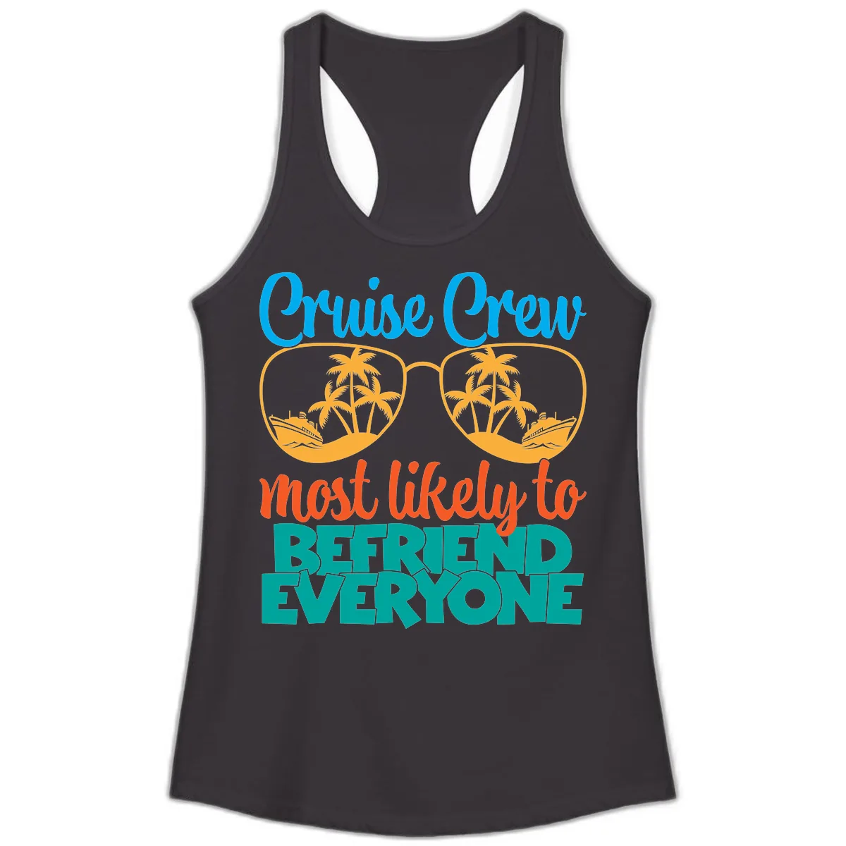 Cruise Crew Most Likely To Befriend Everyone Ladies Tank in Black
