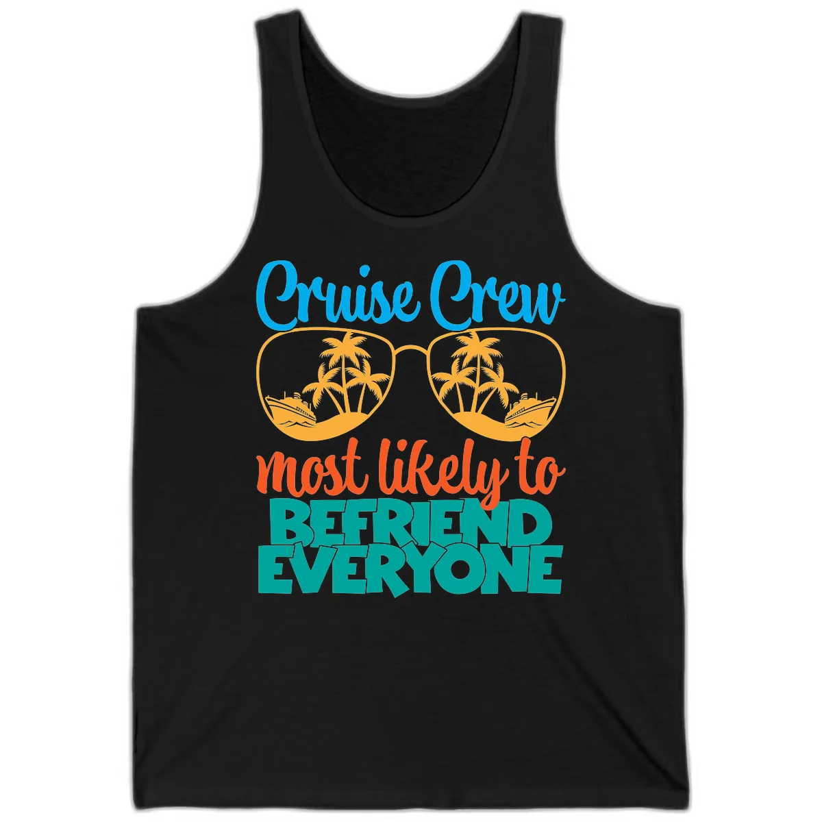 Cruise Crew Most Likely To Befriend Everyone Tank in Black