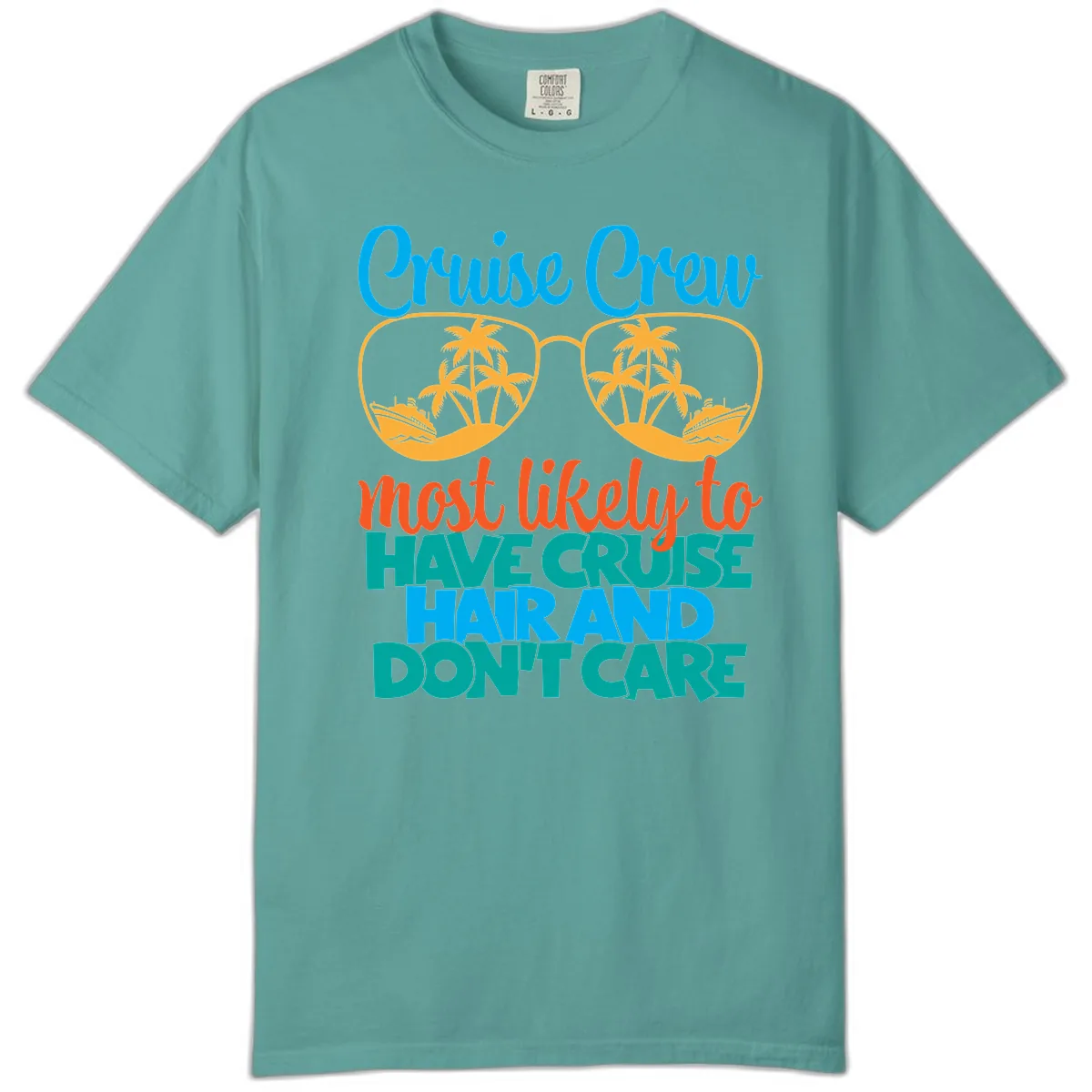 Cruise Crew Most Likely To Have Cruise Hand Comfort Color in Seafoam