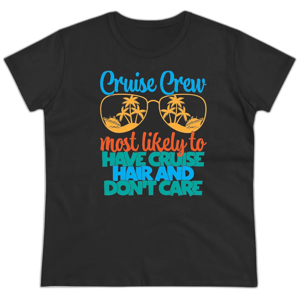 Cruise Crew Most Likely To Have Cruise Hand Ladies Tee in Black