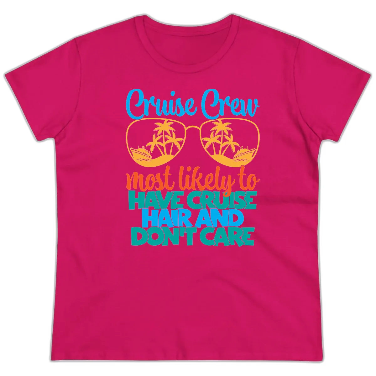 Cruise Crew Most Likely To Have Cruise Hand Ladies Tee in Heliconia