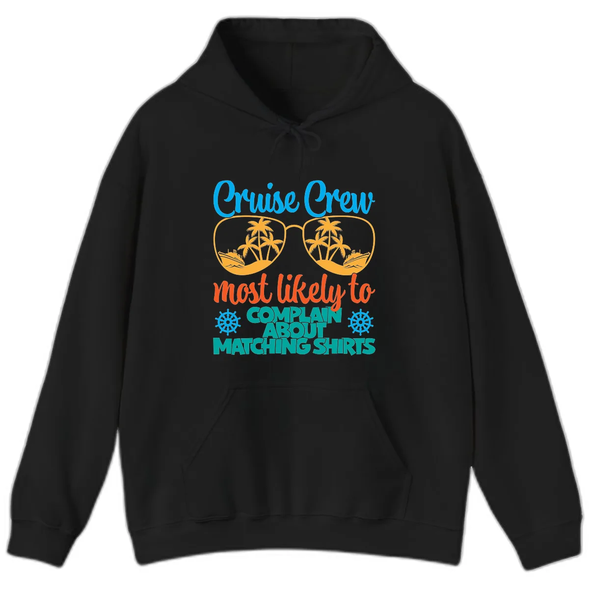 Cruise Crew Most Likely To Complain Hoodie in Black