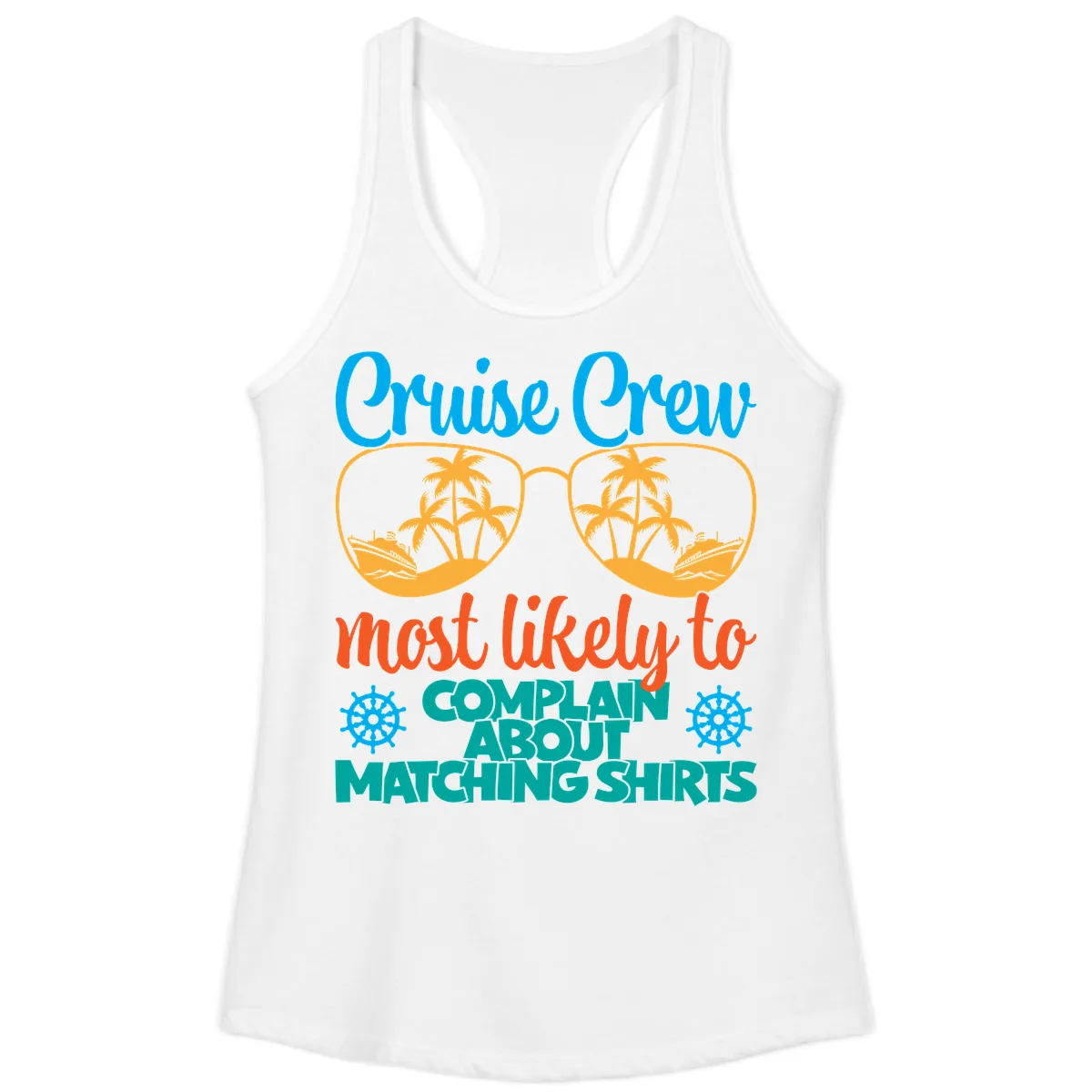 Cruise Crew Most Likely To Complain Ladies Tank in White