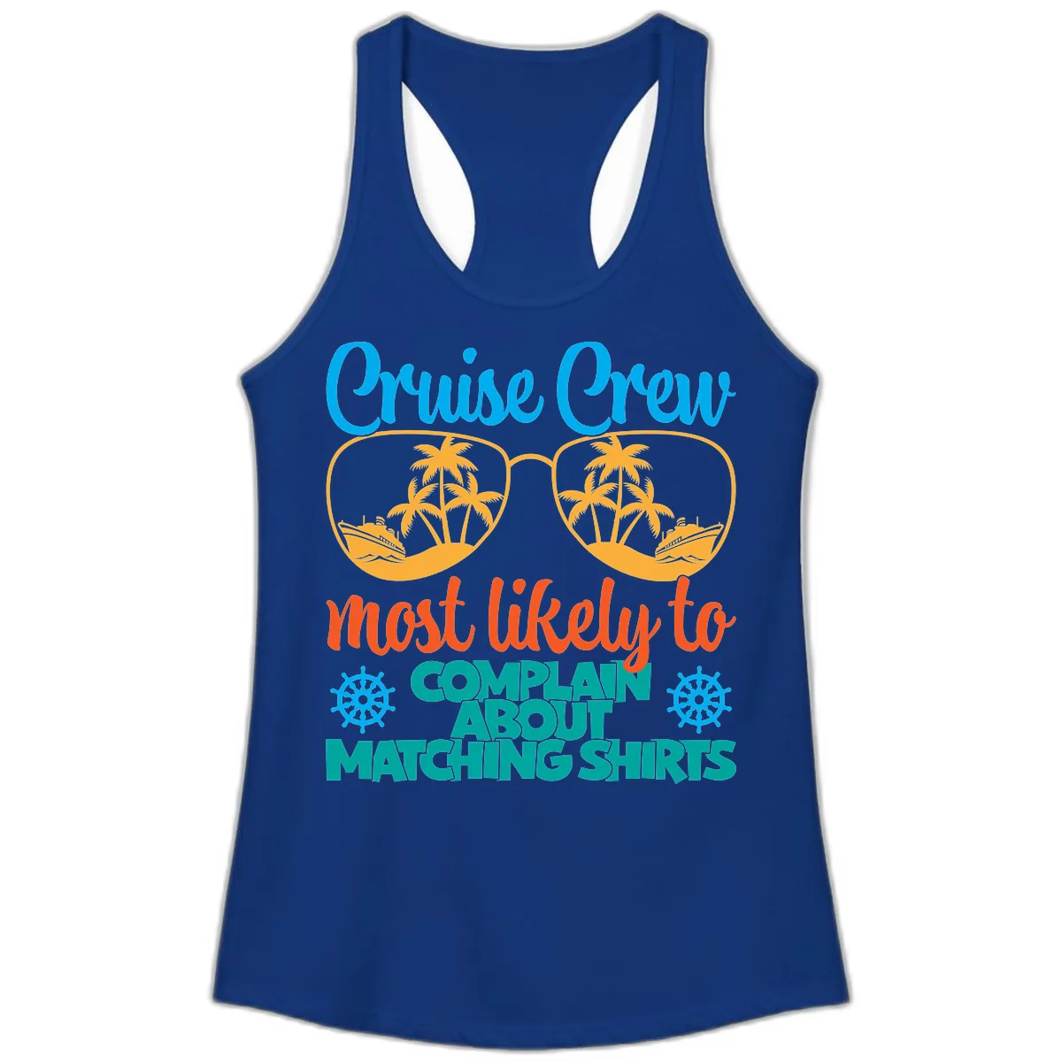 Cruise Crew Most Likely To Complain Ladies Tank in Solid Royal