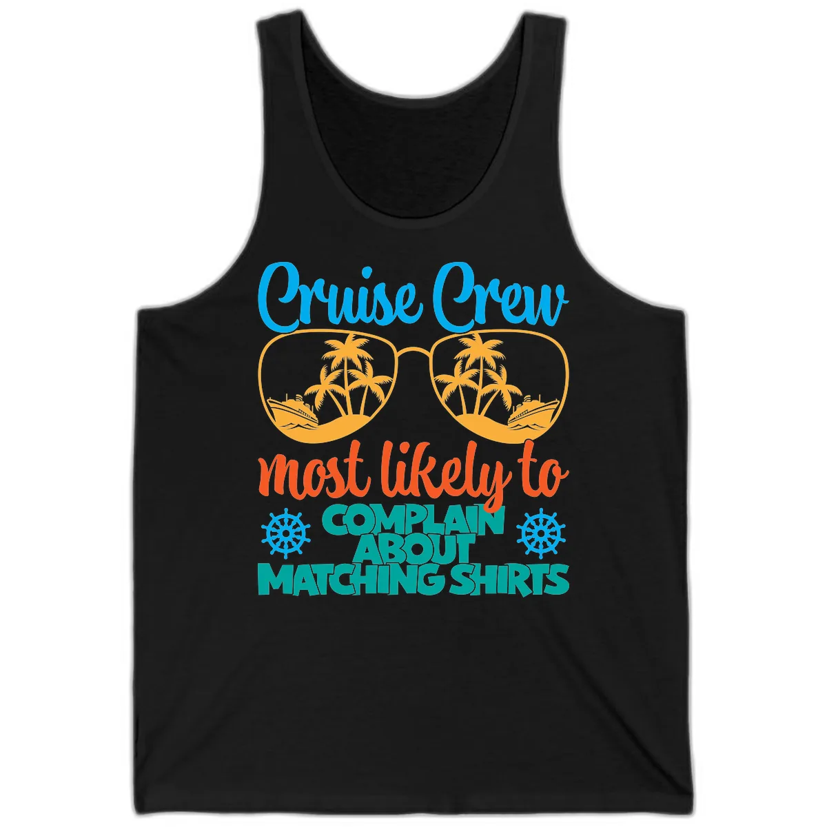 Cruise Crew Most Likely To Complain Tank in Black