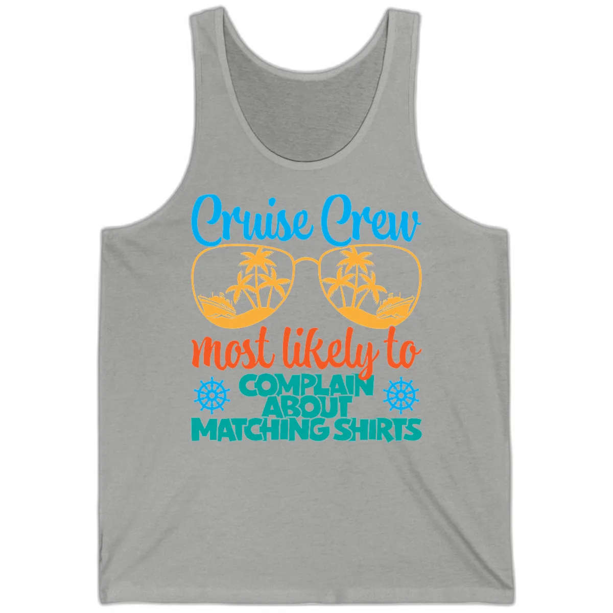 Cruise Crew Most Likely To Complain Tank in Athletic Heather