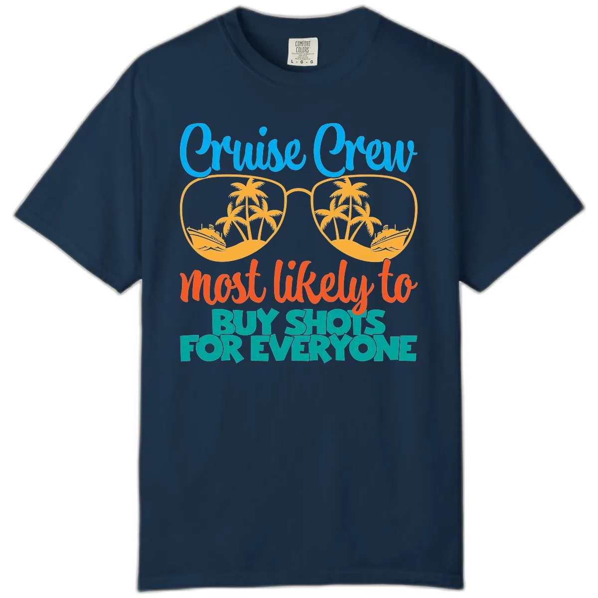 Cruise Crew Most Likely To Buy Shots Comfort Color in True Navy
