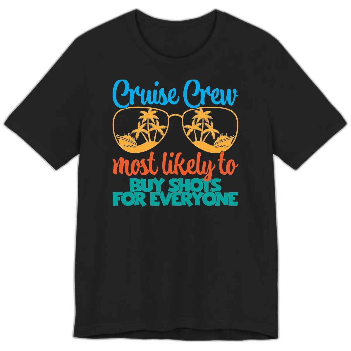 Cruise Crew Most Likely To Buy Shots Premium T-Shirt in Black