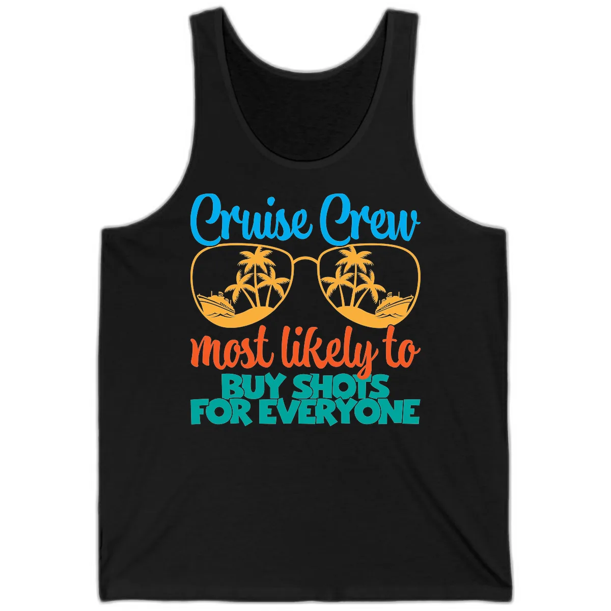 Cruise Crew Most Likely To Buy Shots Tank in Black