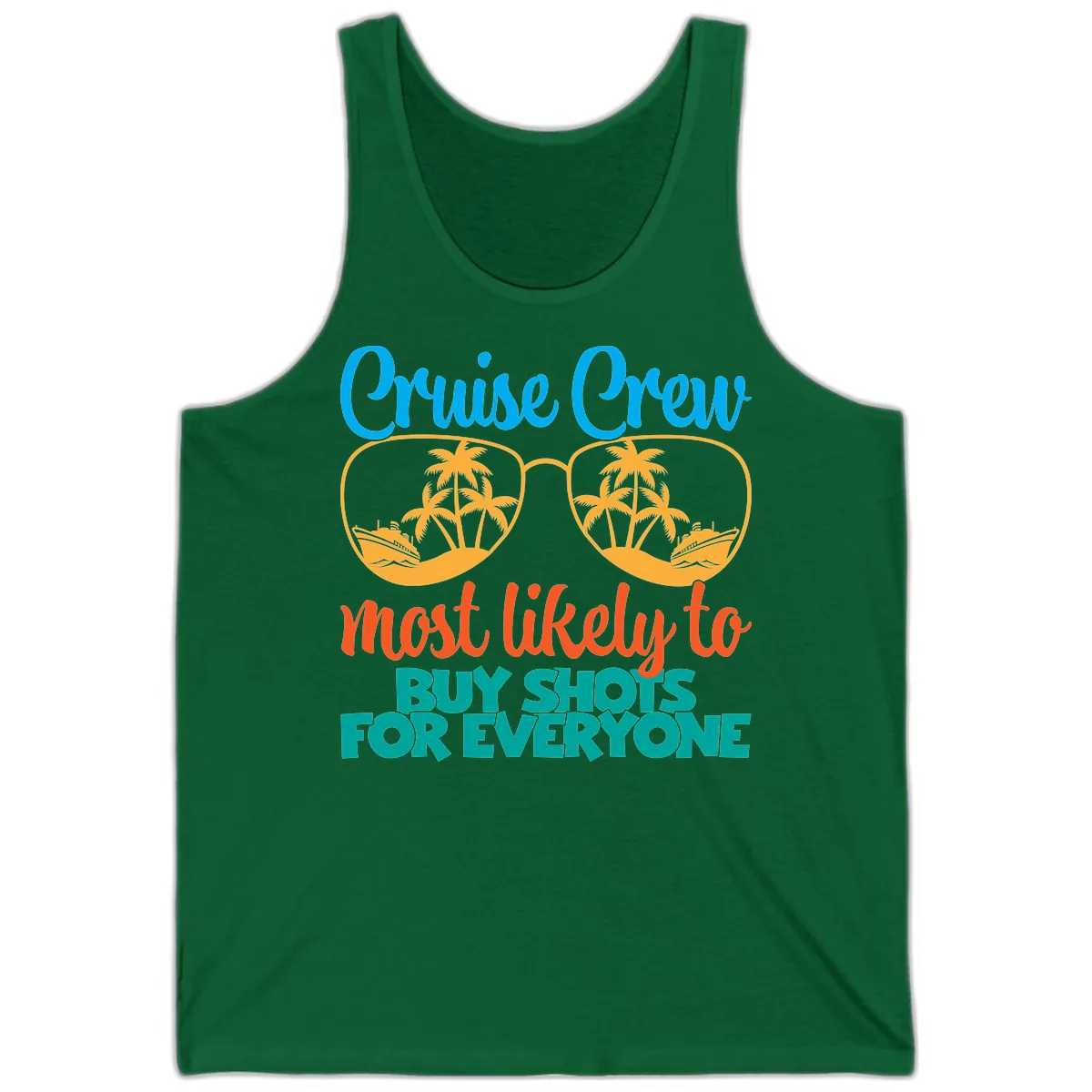 Cruise Crew Most Likely To Buy Shots Tank in Kelly
