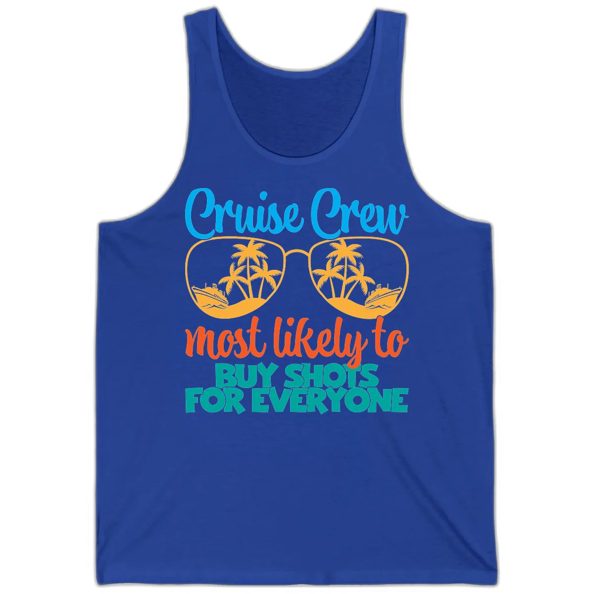 Cruise Crew Most Likely To Buy Shots Tank in True Royal